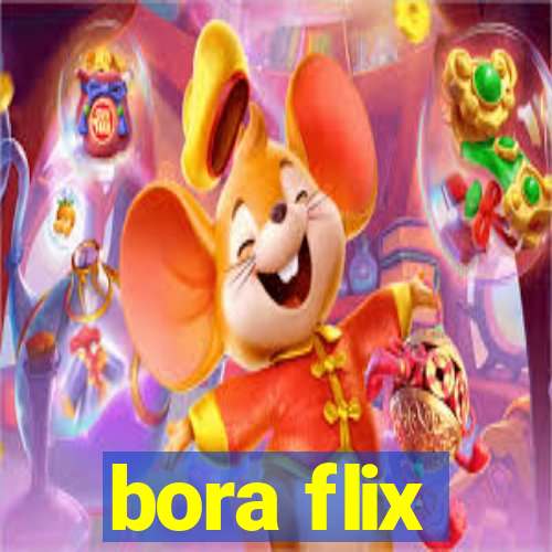 bora flix